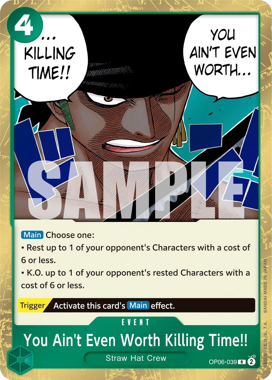 You Ain't Even Worth Killing Time!! [OP06 - OP06-039 - Rare]