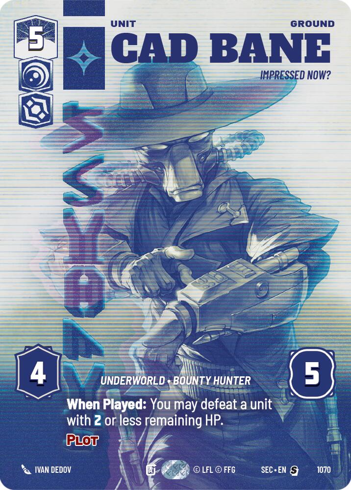 Cad Bane - Impressed Now? (Prestige)