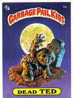 Garbage Pail Kids - OS1 - Dead Ted 5a