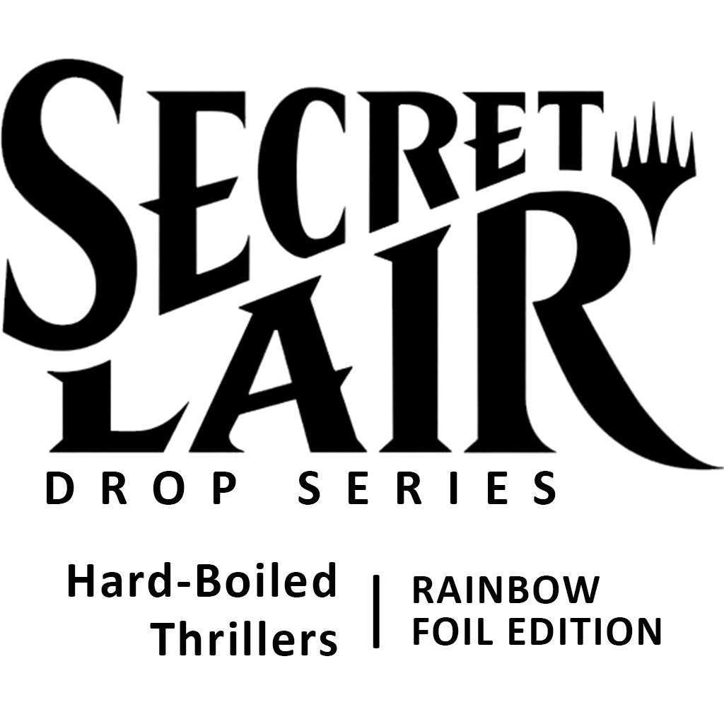 Secret Lair Drop: Hard-Boiled Thrillers - Rainbow Foil Edition