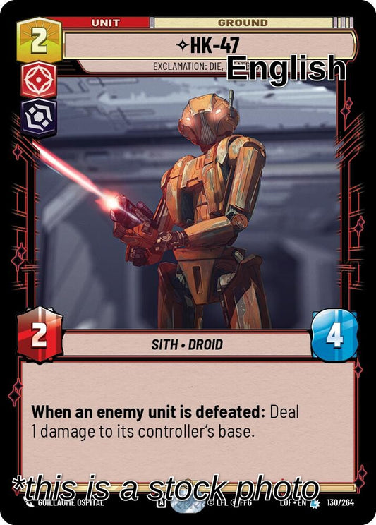 HK-47 - Exclamation: Die, Meatbag!