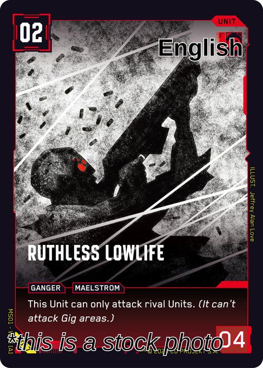 Ruthless Lowlife