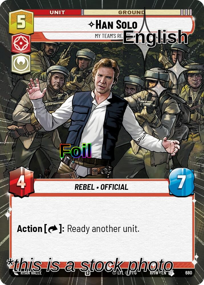 Han Solo - My Team's Ready (Hyperspace Foil)