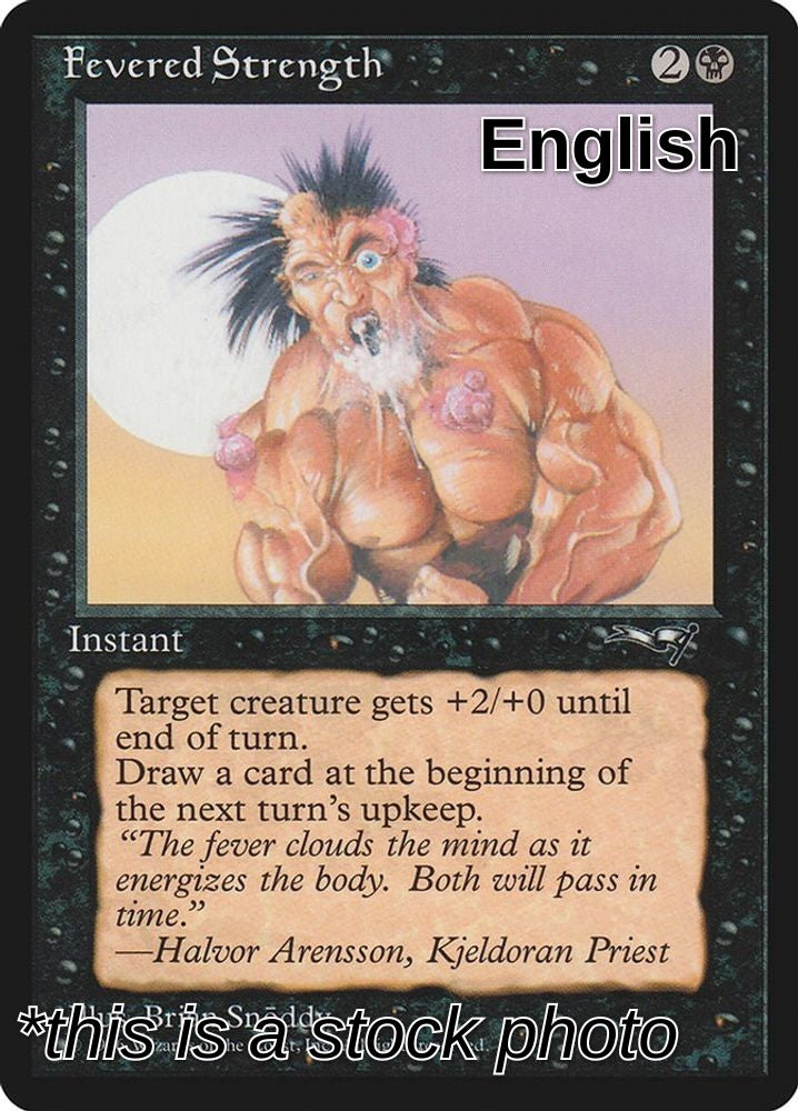 Fevered Strength (Foaming at Mouth)