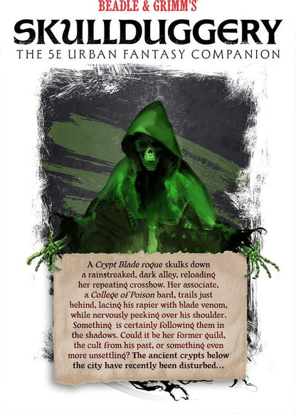 Beadle & Grimm's: Skullduggery - The 5E Urban Fantasy Companion
