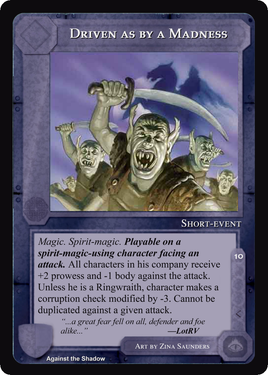 Driven As By A Madness - Against the Shadow - Middle Earth CCG / TCG