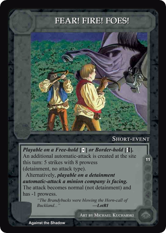 FEAR! FIRE! FOES! - Against the Shadow - Middle Earth CCG / TCG
