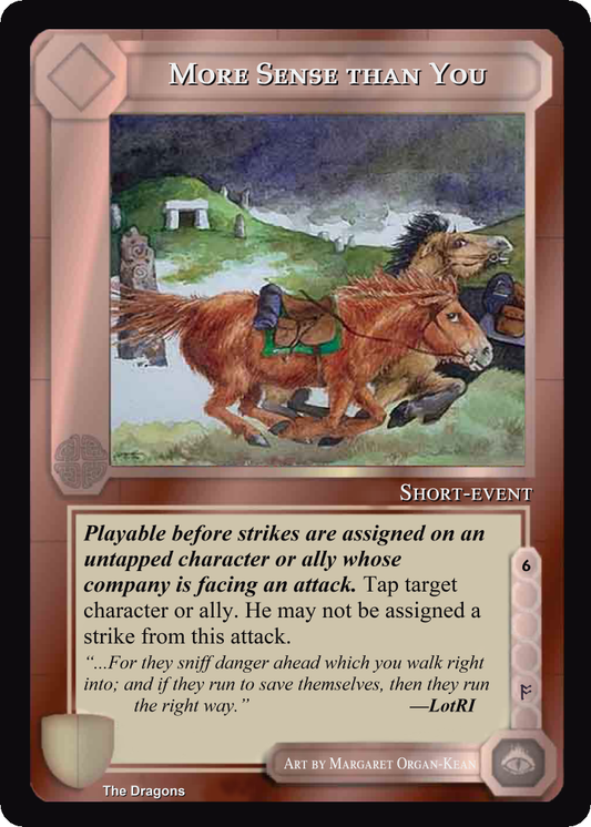 More Sense Than You - The Dragons - Middle Earth CCG / TCG