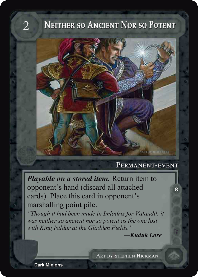 Neither So Ancient Nor So Potent - Dark Minions - Middle Earth CCG / TCG

