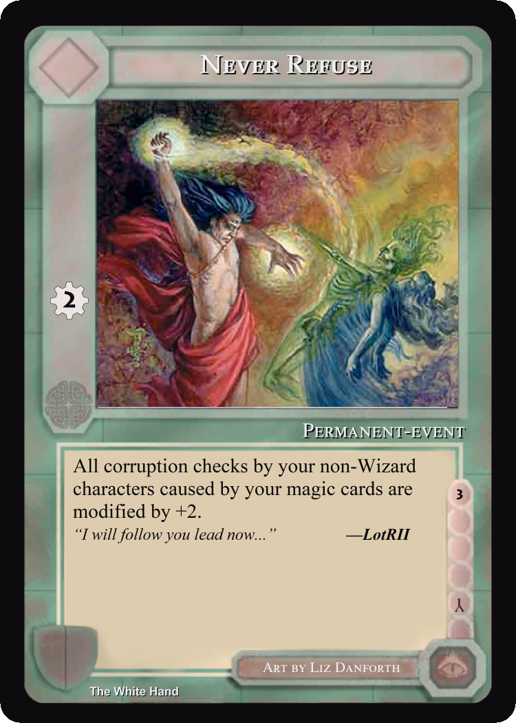 Never Refuse - White Hand - Middle Earth CCG / TCG
