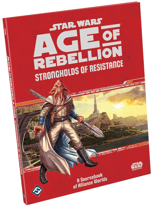 Star Wars: Age of Rebellion - Strongholds of Resistance - Roleplaying Game