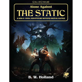 Call of Cthulhu 7e: Alone Against the Static a Solo 1990s Adventure Beyond the Signal Range- Roleplaying Game