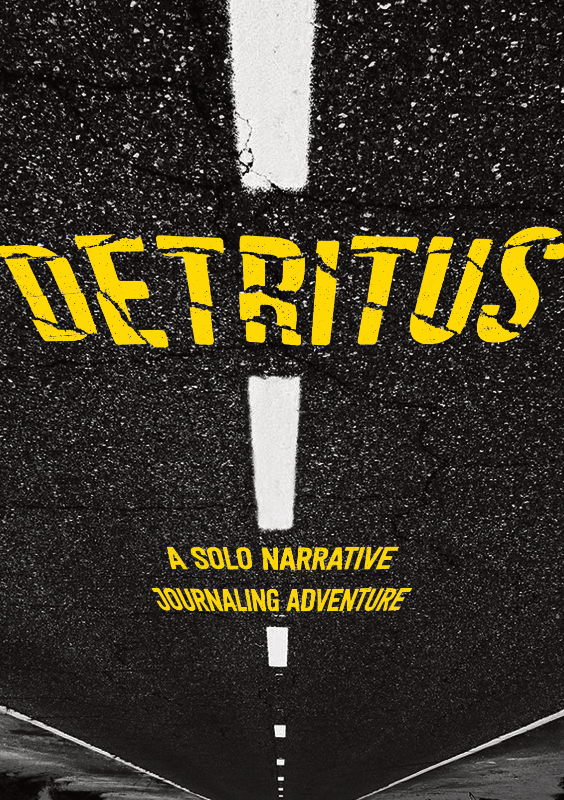 Detritus: A Solo Narrative Journaling Adventure - RPG