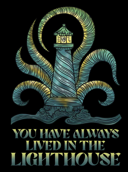 You Have Always Lived In the Lighthouse - Roleplaying Game