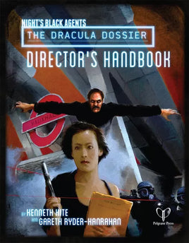 Night's Black Agents: The Dracula Dossier Director's Handbook