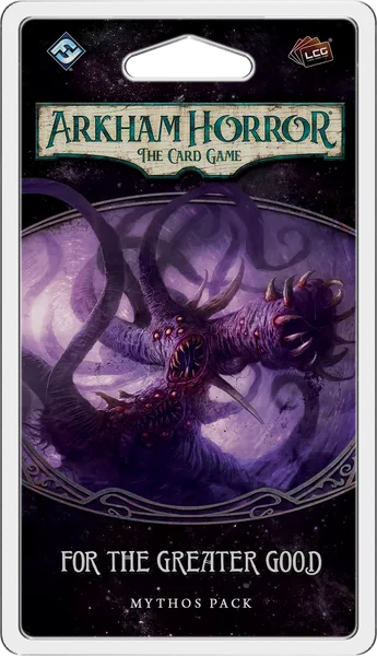 Arkham Horror the Card Game - For The Greater Good Mythos Pack