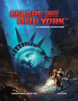Everyday Heroes, The RPG: Escape From New York Cinematic Adventure