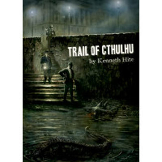 Trail of Cthulhu - Roleplaying Game