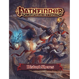Pathfinder - Campaign Setting: Distant Shores - RPG