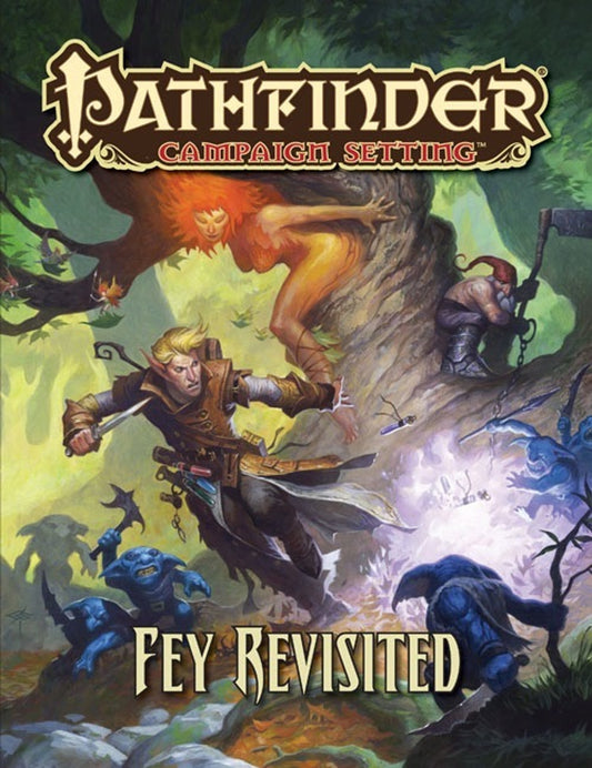 Pathfinder - Campaign Setting: Fey Revisited