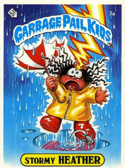 Garbage Pail Kids - OS1 - Stormy Heather 7a