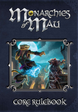 Monarchies of Mau Core Rulebook - Role Playing Game