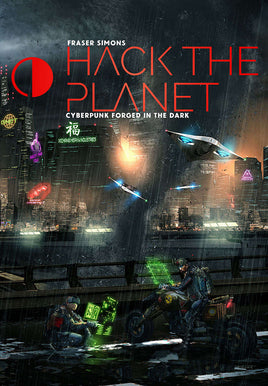 Hack the Planet - Cyberpunk Forged In the Dark