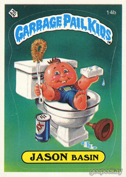 Garbage Pail Kids - OS1 - Jason Basin 14b