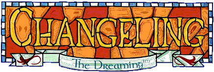 Changeling: The Dreaming - Roleplaying Game